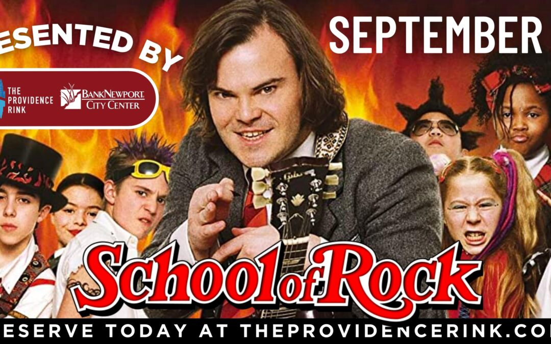 9/16 NOW SHOWING: School of Rock – Movies at The Providence Rink